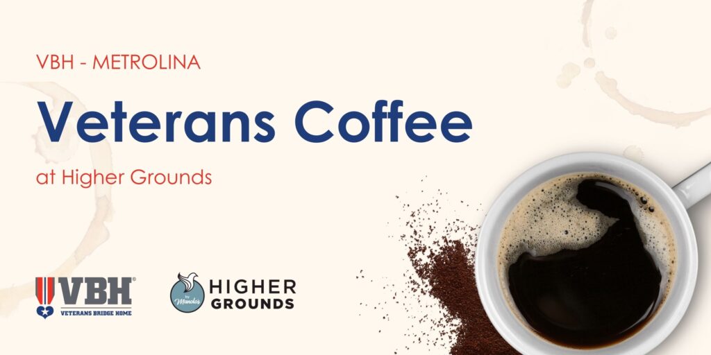 Metro Veterans Coffee Higher Grounds
