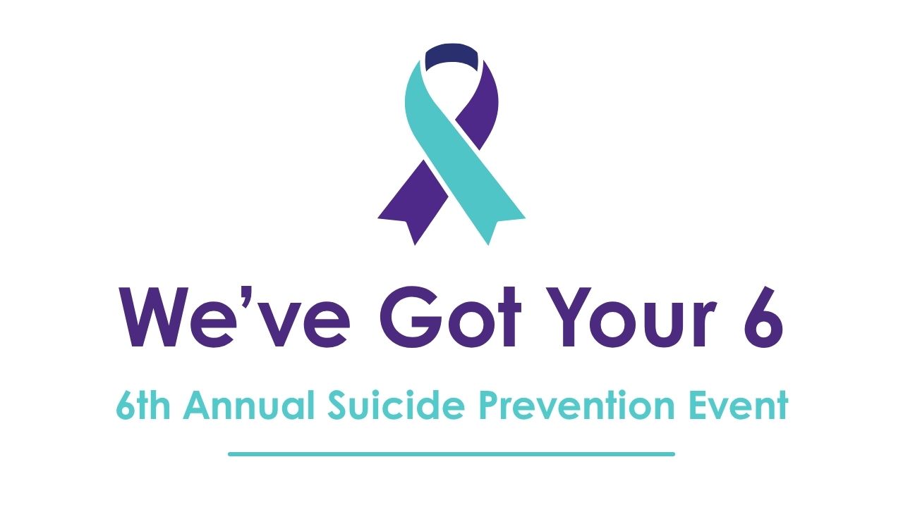 "We've Got Your 6" in purple text, beneath the suicide prevention ribbon
